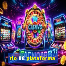 rio 88 plataforma